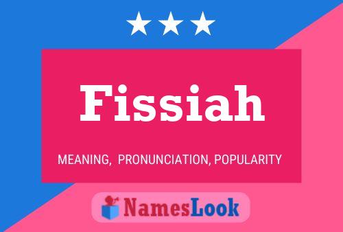 Fissiah Name Poster