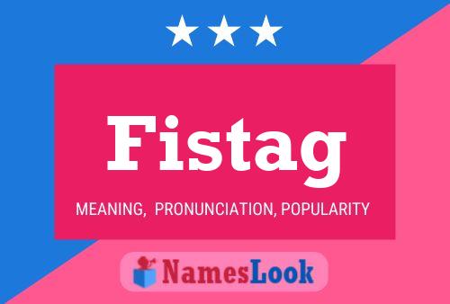 Fistag Name Poster