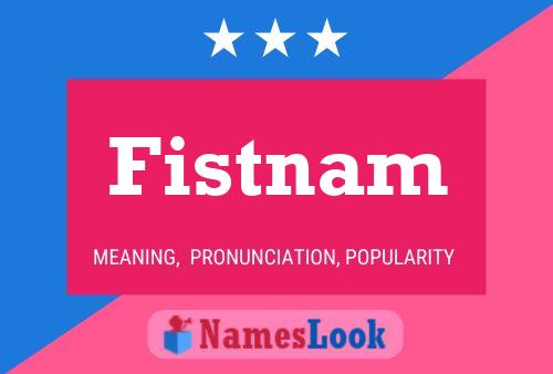 Fistnam Name Poster