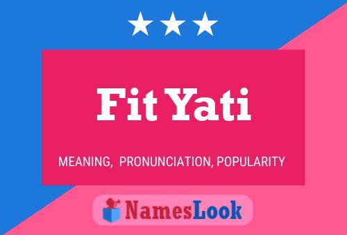 Fit Yati Name Poster