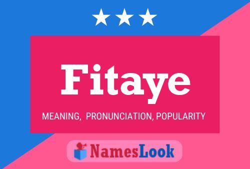 Fitaye Name Poster