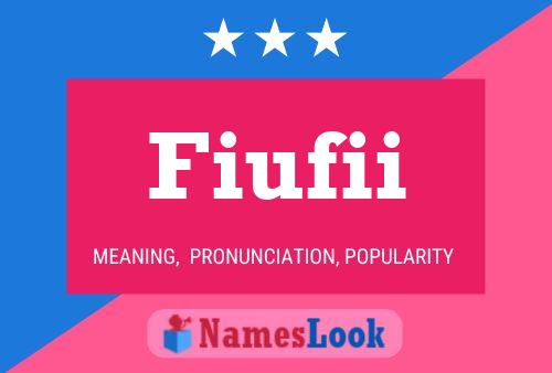 Fiufii Name Poster