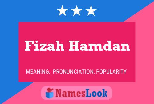 Fizah Hamdan Name Poster