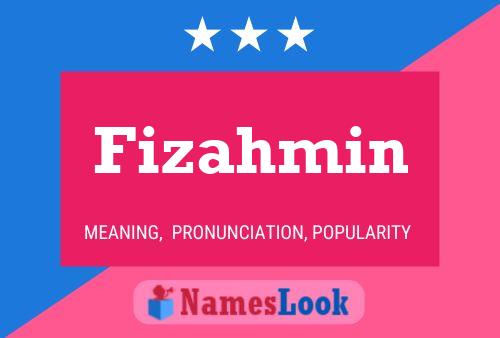 Fizahmin Name Poster