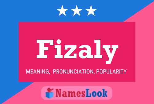 Fizaly Name Poster