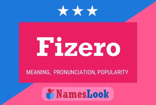 Fizero Name Poster