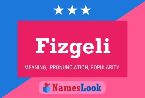 Fizgeli Name Poster