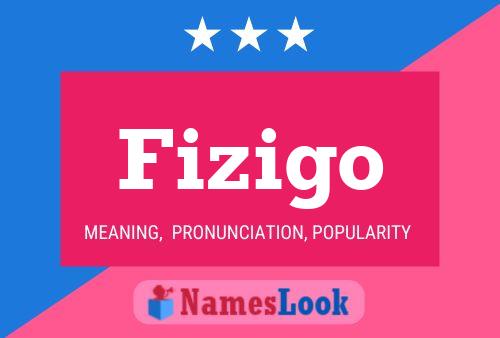 Fizigo Name Poster