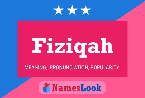 Fiziqah Name Poster