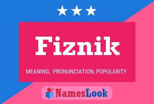 Fiznik Name Poster