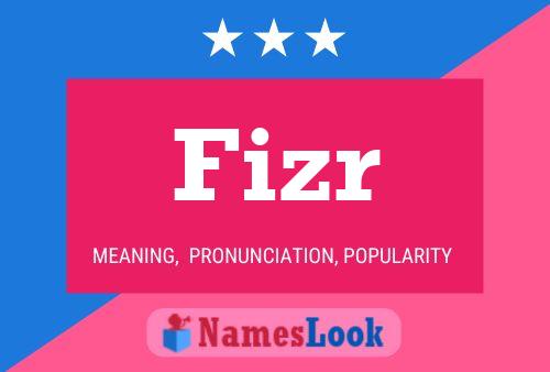 Fizr Name Poster