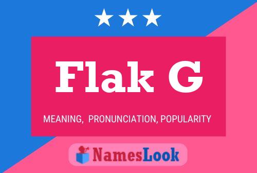 Flak G Name Poster