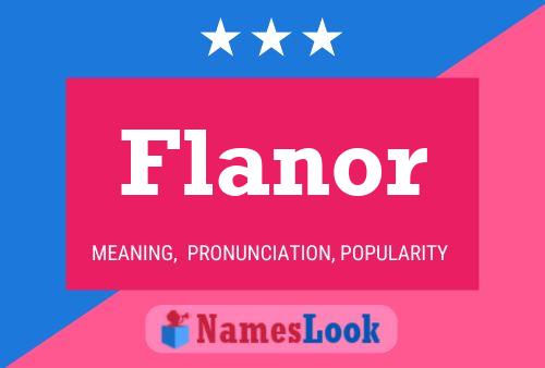 Flanor Name Poster