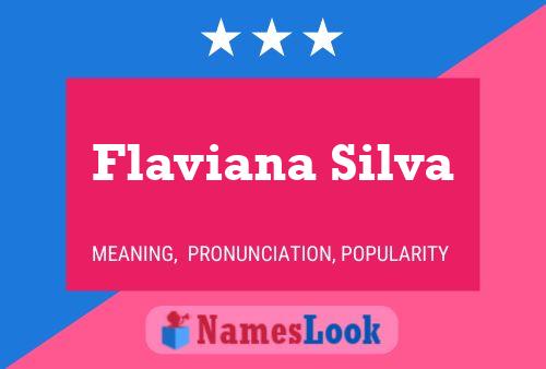 Flaviana Silva Name Poster