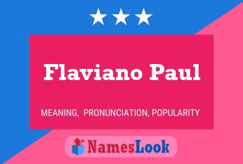 Flaviano Paul Name Poster