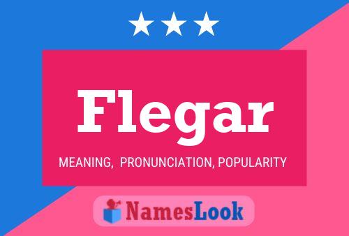 Flegar Name Poster