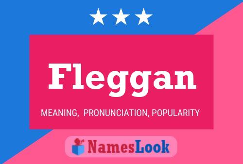 Fleggan Name Poster