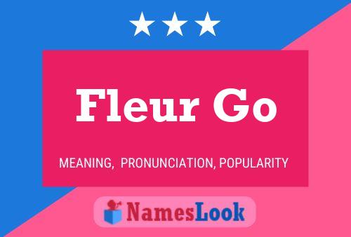 Fleur Go Name Poster