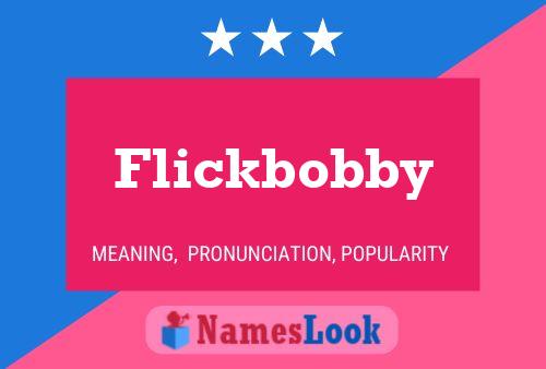 Flickbobby Name Poster