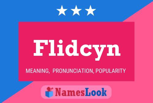 Flidcyn Name Poster