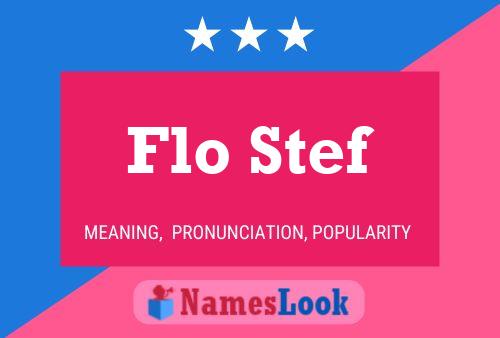 Flo Stef Name Poster