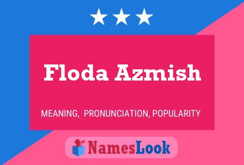 Floda Azmish Name Poster