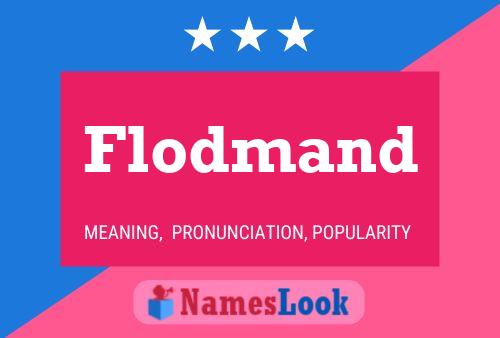 Flodmand Name Poster