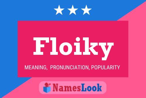 Floiky Name Poster