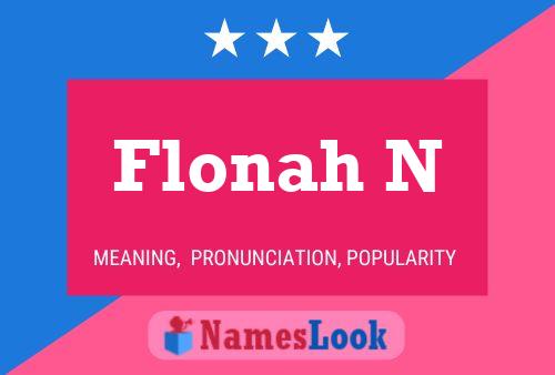 Flonah N Name Poster