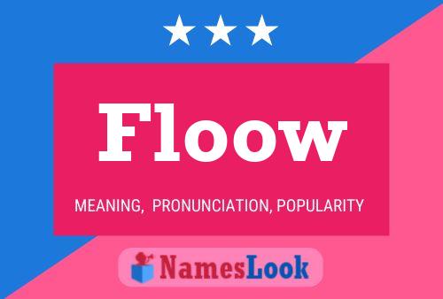 Floow Name Poster