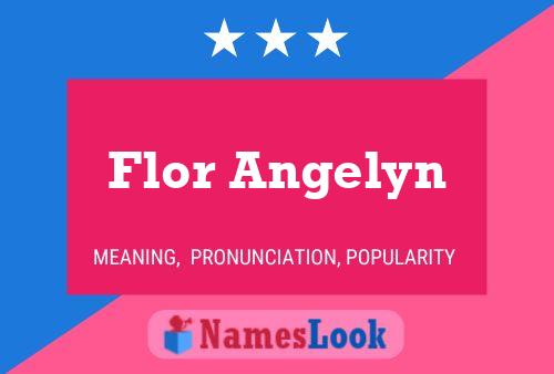 Flor Angelyn Name Poster