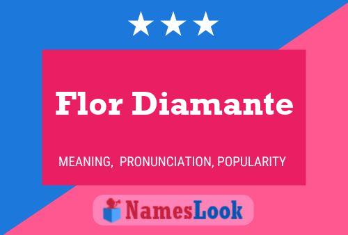 Flor Diamante Name Poster