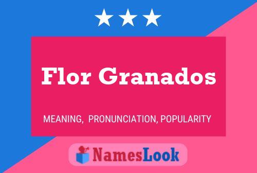 Flor Granados Name Poster