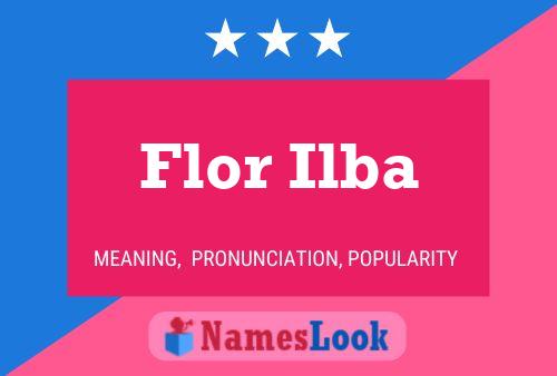 Flor Ilba Name Poster