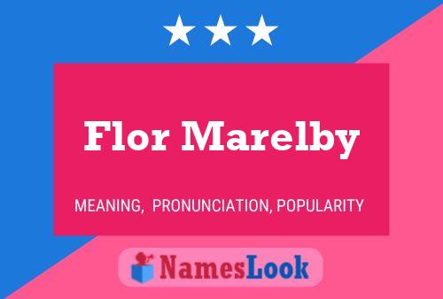 Flor Marelby Name Poster