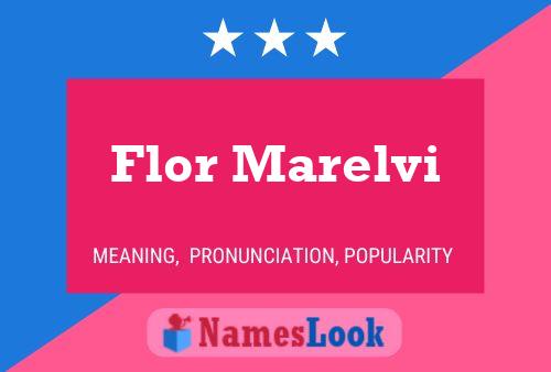 Flor Marelvi Name Poster