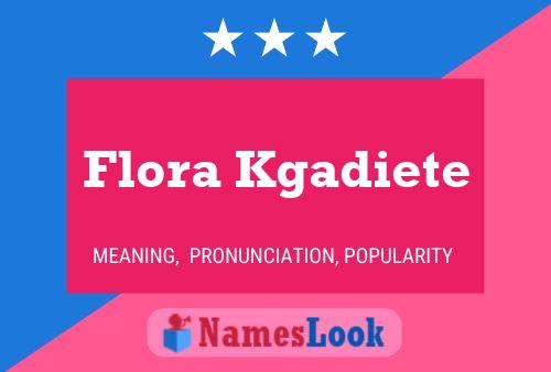 Flora Kgadiete Name Poster