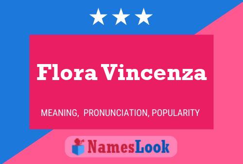 Flora Vincenza Name Poster