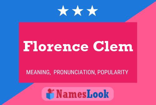 Florence Clem Name Poster