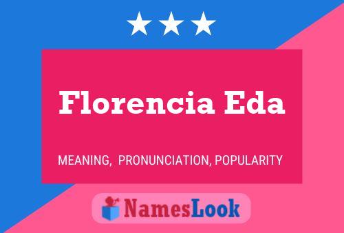 Florencia Eda Name Poster