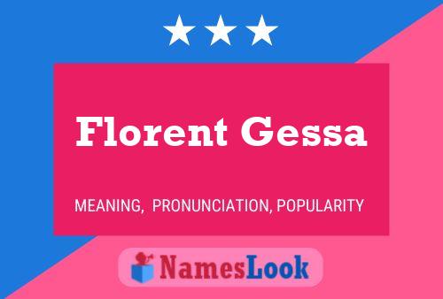 Florent Gessa Name Poster