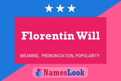 Florentin Will Name Poster