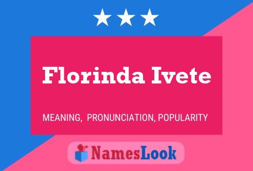 Florinda Ivete Name Poster