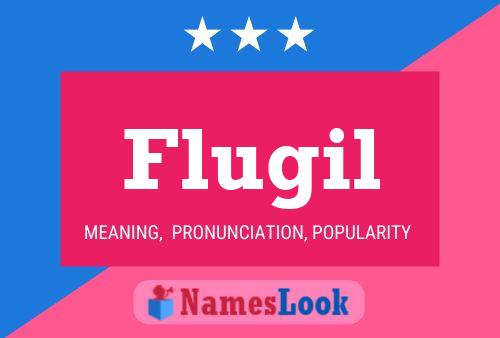 Flugil Name Poster