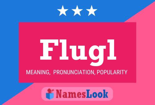 Flugl Name Poster