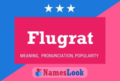 Flugrat Name Poster