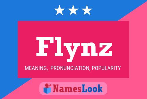 Flynz Name Poster