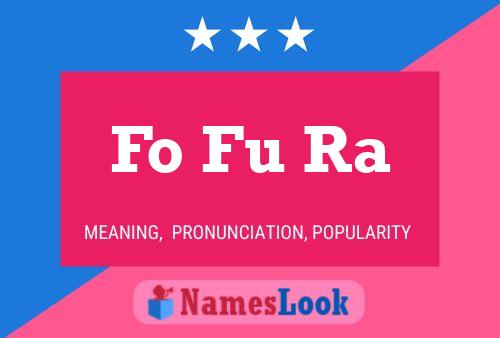 Fo Fu Ra Name Poster