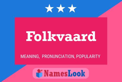 Folkvaard Name Poster