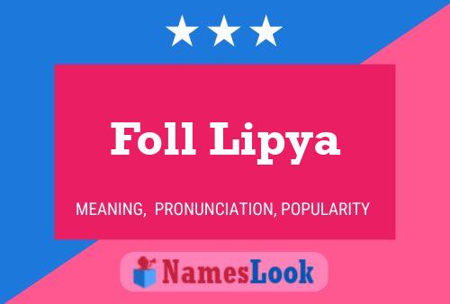 Foll Lipya Name Poster